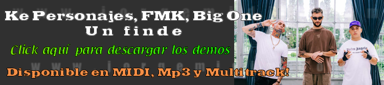 Ke Personajes, FMK, Big One - Un Finde