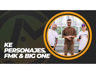 Ke Personajes, FMK, Big One - Un Finde