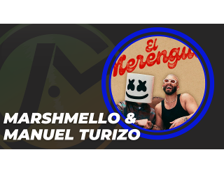 Marshmello Ft. Manuel Turizo - El Merengue