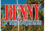 Benny y sus Tropicales - Costumbres