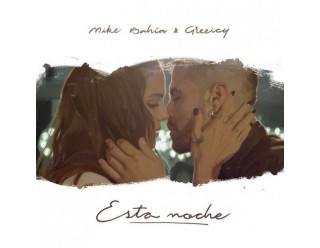 Mike Bahia & Greeicy - Esta noche