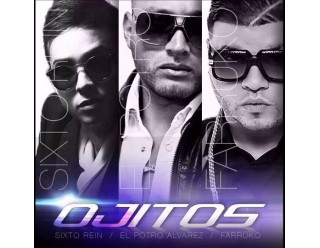 Sixto Rein Ft. El Potro Alvarez & Farruko - Ojitos