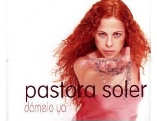 Pastora Soler - Damelo ya